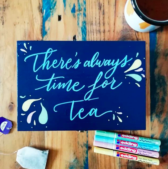 A small sign where Noelie Eternot writed "There's always time for Tea"